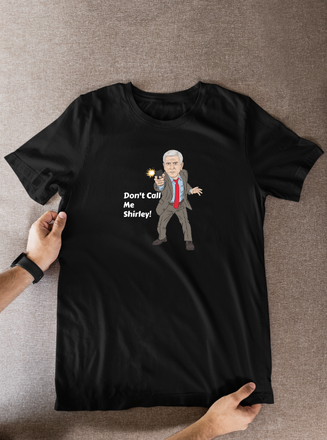 Naked Gun Don't Call Me Shirley Movie Unofficial Cartoon Graphic Cotton T-Shirts